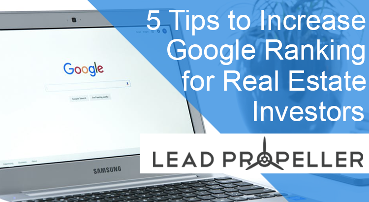 leadpropeller's tweet photo. 5 Tips to Increase Google Ranking for Investors: https://t.co/kYRGVGwNbI https://t.co/96FW8C3WSR