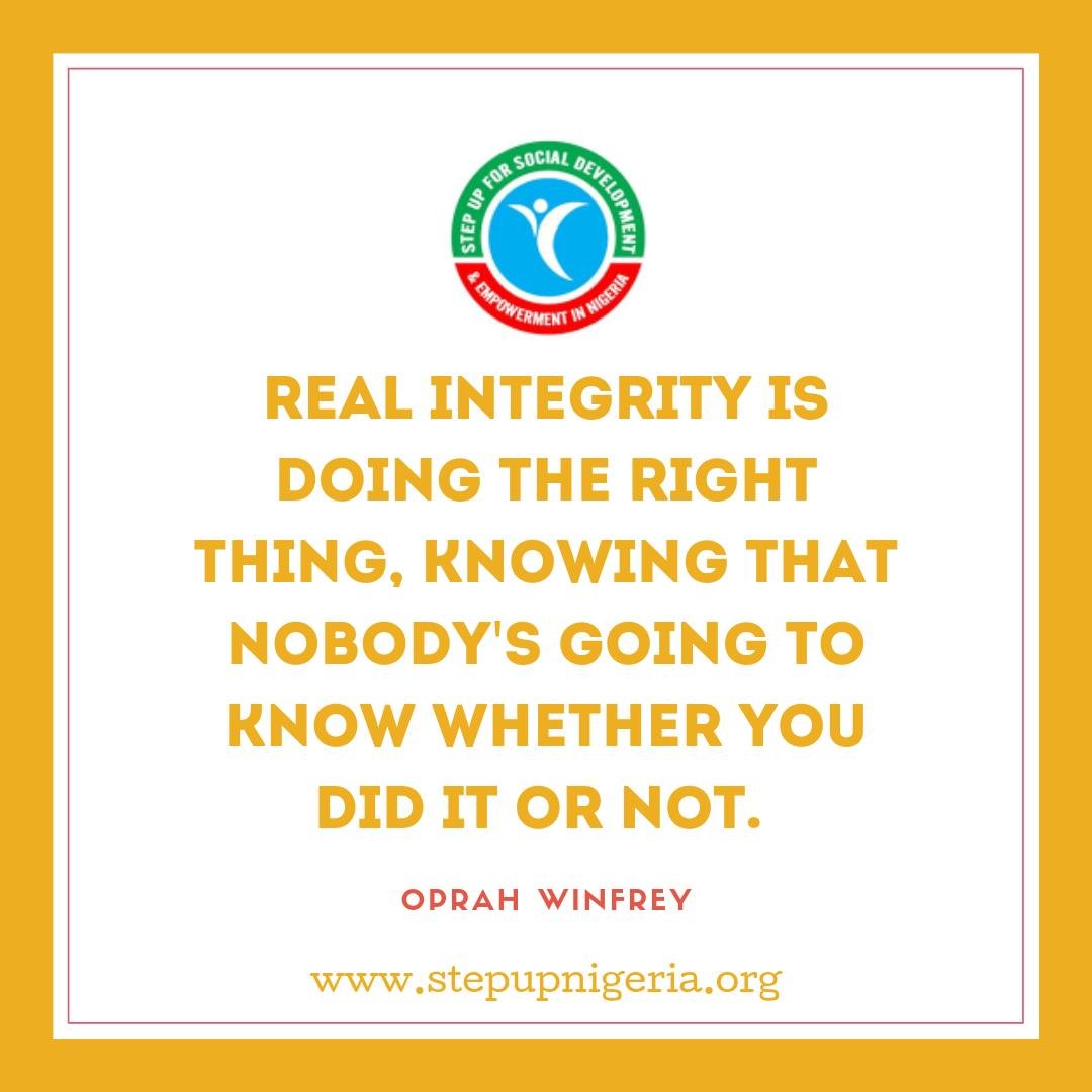 Step_Up_Nigeria's tweet photo. "Real integrity is doing the right thing, knowing that nobody's going to know whether you did it or not." - @Oprah 

#StepUpMonday #MondayMotivation 
#StepUpAgainstCorruption https://t.co/raR2uT3RCc