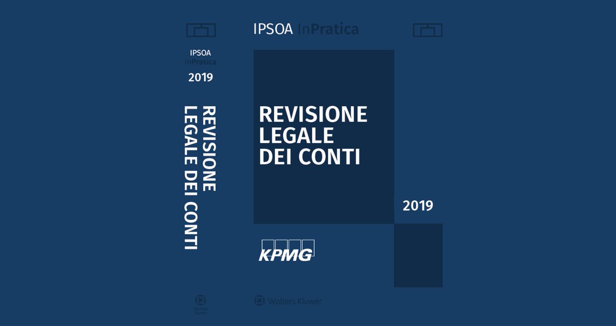 KPMG_Italy's tweet photo. La ‘Revisione legale dei conti’ è il manuale a cura di KPMG ed edito da @Ipsoa che approfondisce tutto l’iter della revisione dall’accettazione dell’incarico e dalla pianificazione fino all’espressione del giudizio professionale: https://t.co/pBmRMulGxO  #revisione #legal #audit https://t.co/r2TsbDARNm