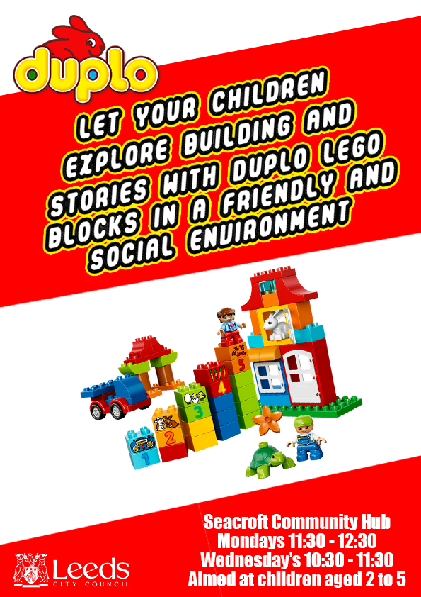 Duplo Play at Seacroft Community Hub, every Monday at 11.30 and Wednesday at 10.30. FREE event for under 5's