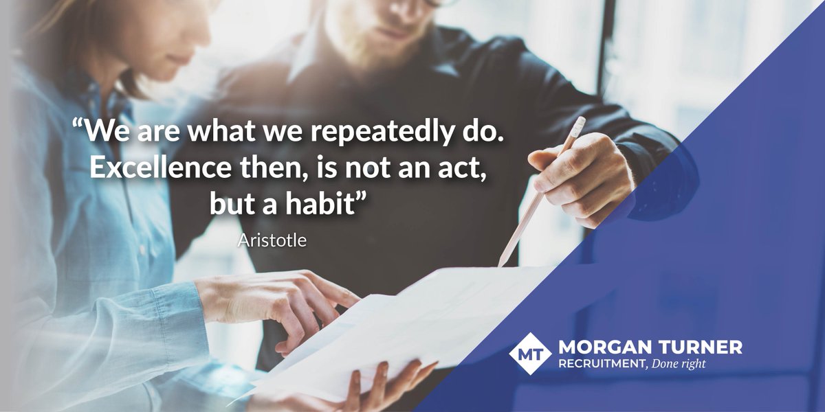 MorganTRecruit's tweet photo. "We are what we repeatedly do. Excellence then, is not an act, but a habit" - Aristotle. 

We are passionate about what we do, our team of experts work tirelessly to match the right candidates with the right roles, therefore delivering excellence to your business. 

#recruitment https://t.co/zhWINUAy4q
