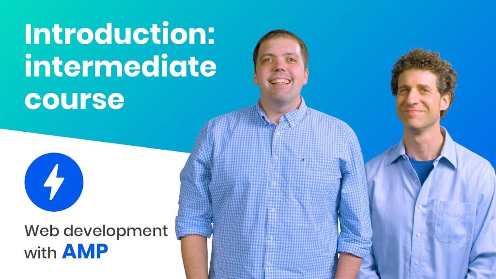 Intermediate course on AMP Episode 1