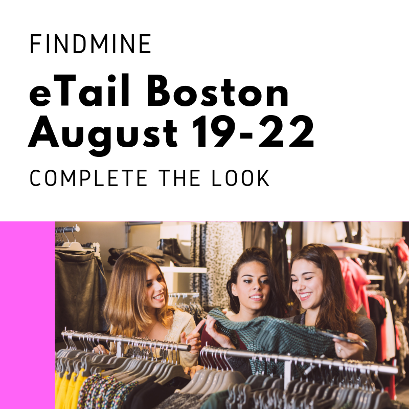 findmineUS's tweet image. In less than a month away, eTail Boston, the eCommerce &amp;amp; Omnichannel conference kicks-off. 

Will you be attending? 

#ecommerce  #retail #FINDMINE #CompleteTheLook