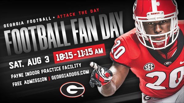 Georgia Bulldogs Fan Day Is Tomorrow Players Coach Smart Will Be Available For Autographs From 10 15 11 15a In The Payne Indoor Athletic Facility Tickets For Photos With Uga X Will