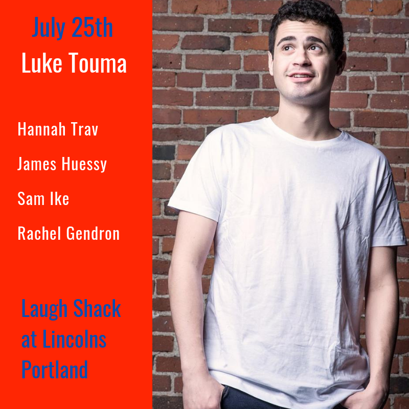 This Thursday Night at <a href="/LaughShackMaine/">Laugh Shack</a> ! We've got one of the most loaded lineups ever! Lincolns favorite <a href="/LukeTouma/">Luke Touma</a> returns to close out the show plus a parade of comedy all stars! 8:30 PM! $5 at the door.