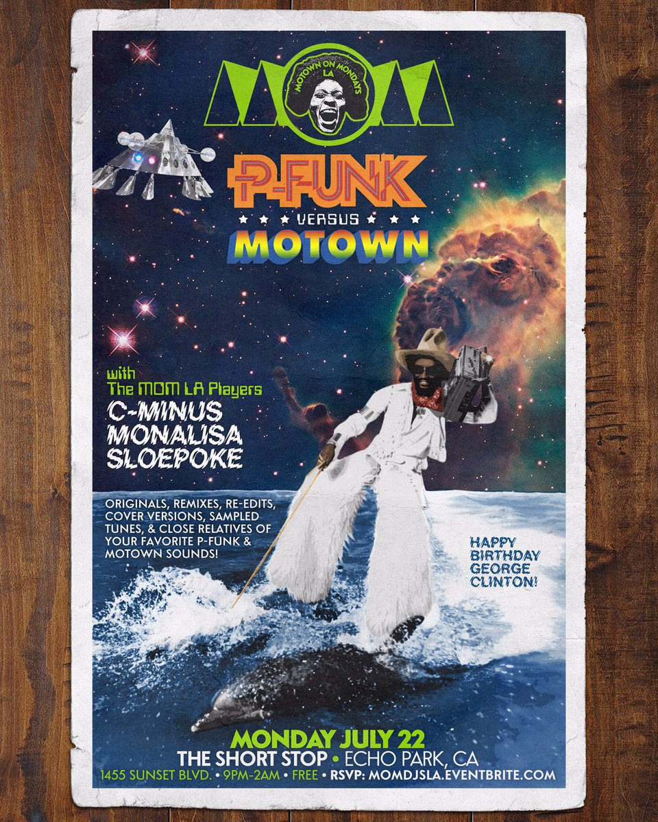 Celebrate GEORGE CLINTON tonight at <a href="/MOM_LA/">Motown On Mondays LA</a>!
<a href="/CMinusFan4/">C Meezus</a> <a href="/Monalisa7872/">✨Monalisa✨</a> &amp; #TheRootDown’s @DJSloepoke bringing #PFunk &amp; #Motown related sounds all night.
-
Free at <a href="/The_Short_Stop/">the short stop</a> (9pm-2am)
-
RSVP: momdjsla.eventbrite.com