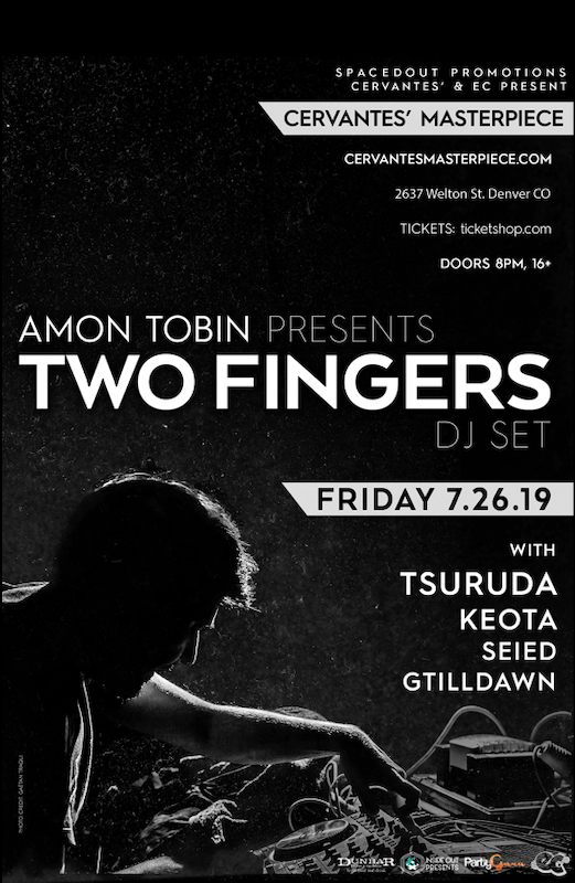 CervantesDenver's tweet photo. Come get weird with @AmonTobinHQ 's @twofingersmusic (DJ Set) this weekend!
Catch his show with @_TSURUDA_, @keotamusic, #Seied and @GTillDawn at Cervantes Masterpiece THIS FRIDAY, July 26th.
Presented by @ECpresents
Supported by @PartyGuruUS, @InsideOutPres & @DunbarKandT https://t.co/wApd8NcIvT