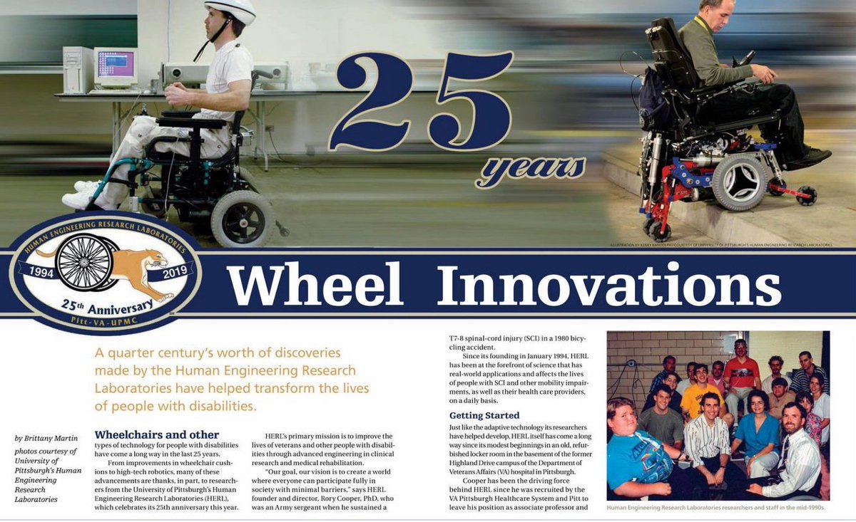 For 25 years, Human Engineering Research Laboratories (HERL) has created life-changing innovations for veterans and other people with disabilities. CEO and founder Rory Cooper, who earned his PhD in ECE from UCSB&amp;HERL were featured recently by PN Magazine tinyurl.com/HERLAnniversary