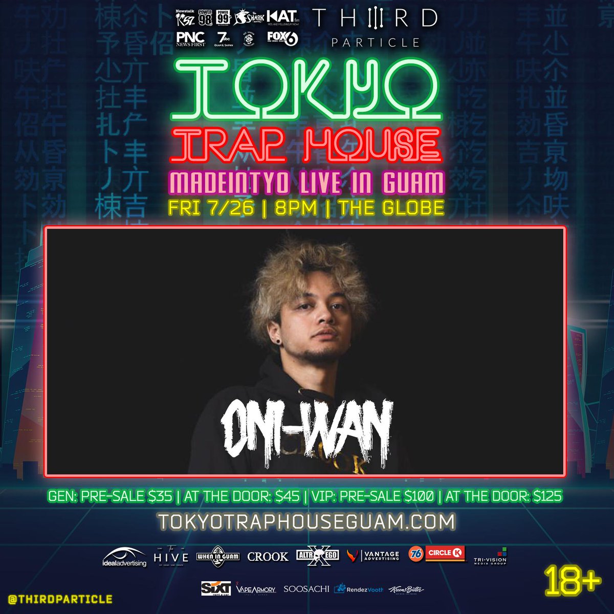 wheninguam's tweet photo. We got local rapper Oni-wan performing! Check him out Friday July 26 at the Globe with our headliner MadeinTYO. Tickets are selling fast so buy yours now! #madeintyo #thirdparticle #guam #wheninguam #music #tokyotraphouse https://t.co/j4M9izBy0L