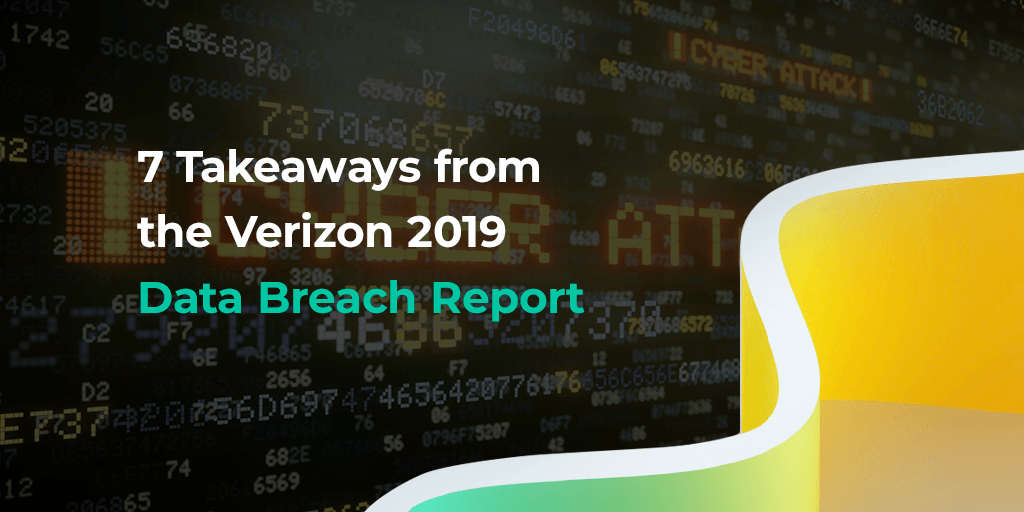 cyberproofinc's tweet image. The 2019 #DBIR offers in depth analysis of approximately 1.5 billion data points of non-incident data -  we&apos;ve narrowed down some of the most significant findings for you in our latest blog &amp;gt;&amp;gt;hubs.ly/H0jRWVl0 &amp;lt;&amp;lt; #Verizon #DataBreachReport #cybersecurity #threatlandscape