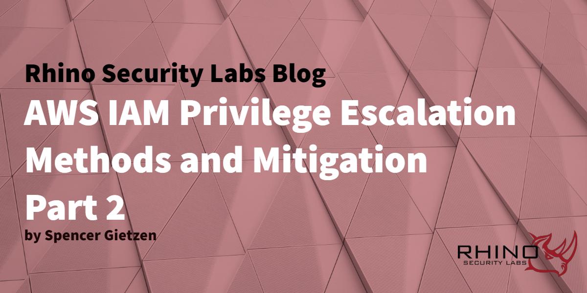 In part 2 of our AWS privilege escalation series, we discuss 3 new IAM privilege escalation methods abusing Lambda Layers and SageMaker Jupyter Notebooks. bit.ly/2McZaj0