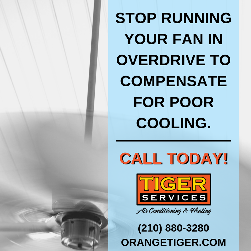 Has your ceiling fan been on high speed for a while now? Stop living with poor indoor cooling and contact us today for professional cooling services that will restore efficiency and comfort to your home.
orangetiger.com (210) 880-3280 #TigerServices #AC #SanAntonio #Home