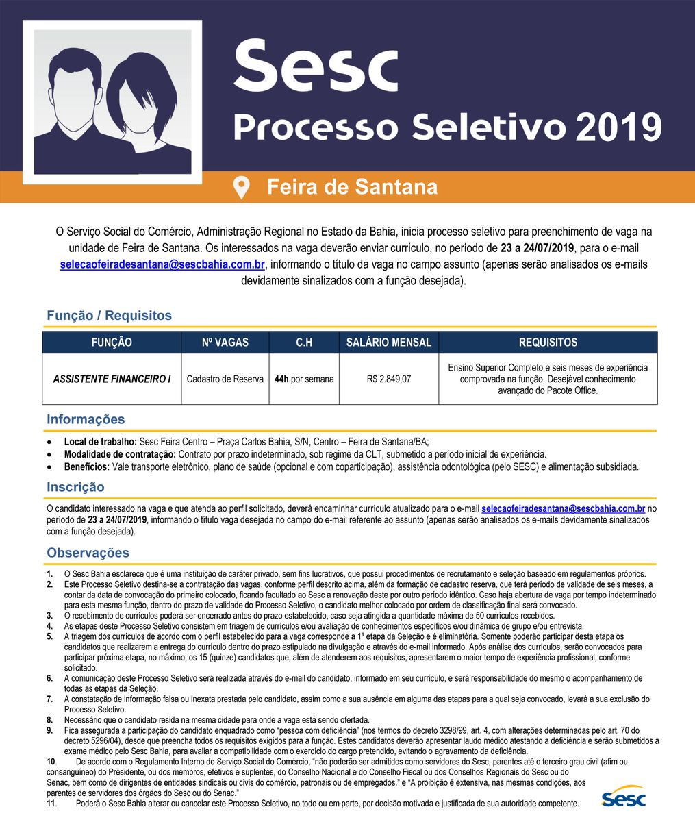 O Sesc Bahia abre processo seletivo p/ preenchimento de vaga em Feira de Santana:
Função: Assistente Financeiro I
⚠ Obrigatório: No assunto do e-mail, informar o título da vaga pretendida.
🗓 Prazo p/envio: 23 a 24 de jul de 2019.
📧E-mail: selecaofeiradesantana@sescbahia.com.br