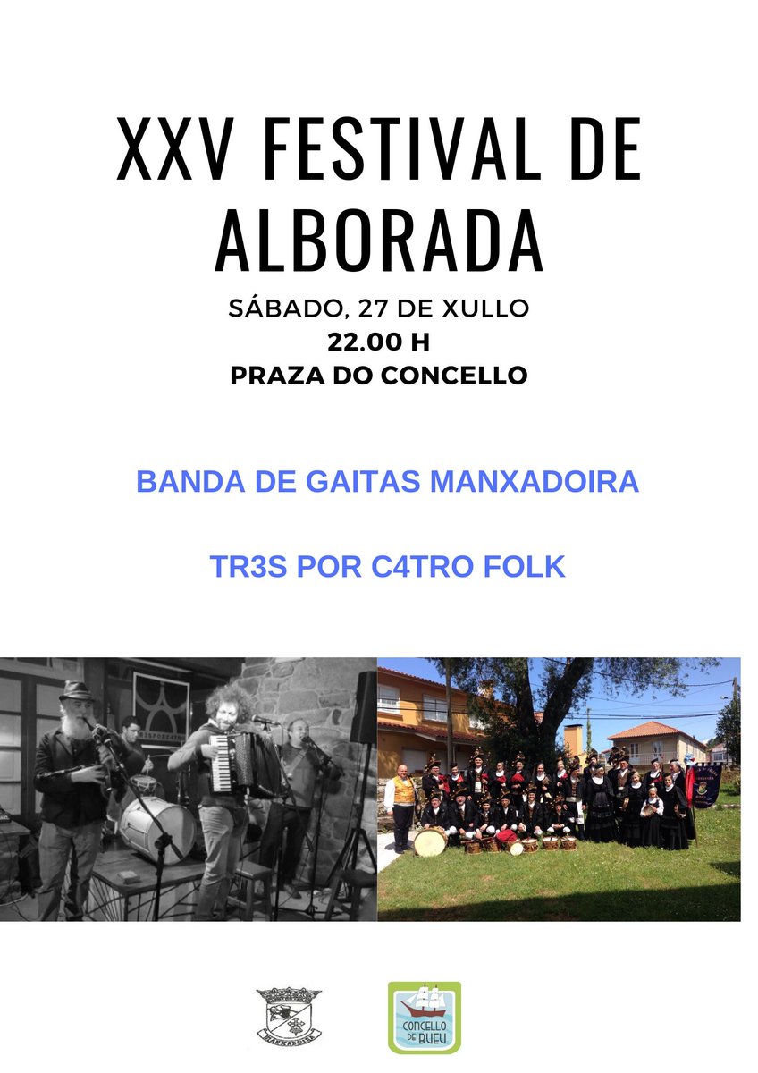 Este sábado, animámosvos a gozar da música tradicional co XXV Festival Alborada organizado pola Banda de Gaitas Manxadoira. Ás 22.00 h na Praza do Concello!  dlvr.it/R8yqbN