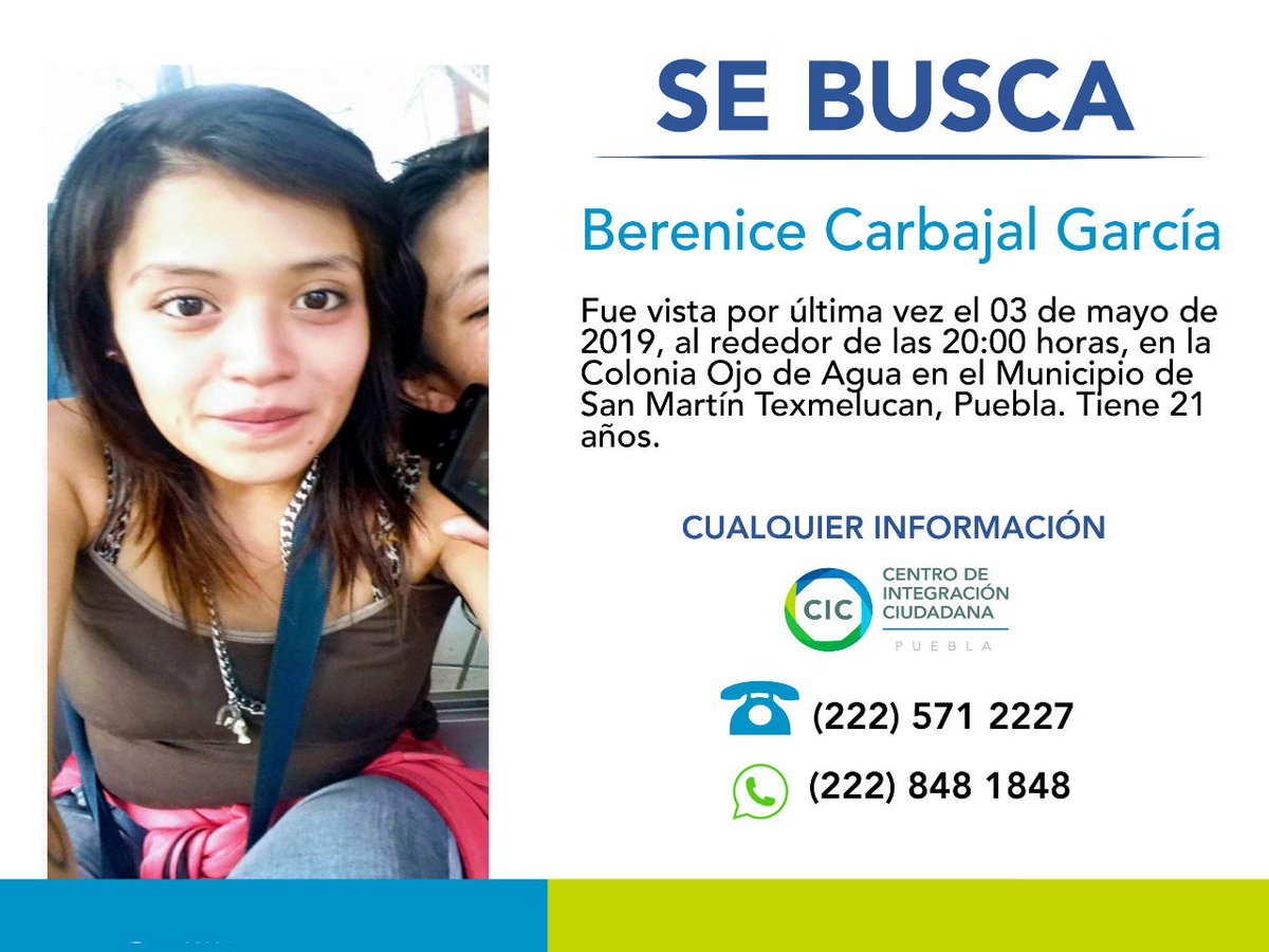 *AVISO* Se solicita su apoyo para localizar a Berenice Carbajal García vista por última vez el día de 03 de mayo de 2019 en el municipio de San Martín Texmelucan Vía WA