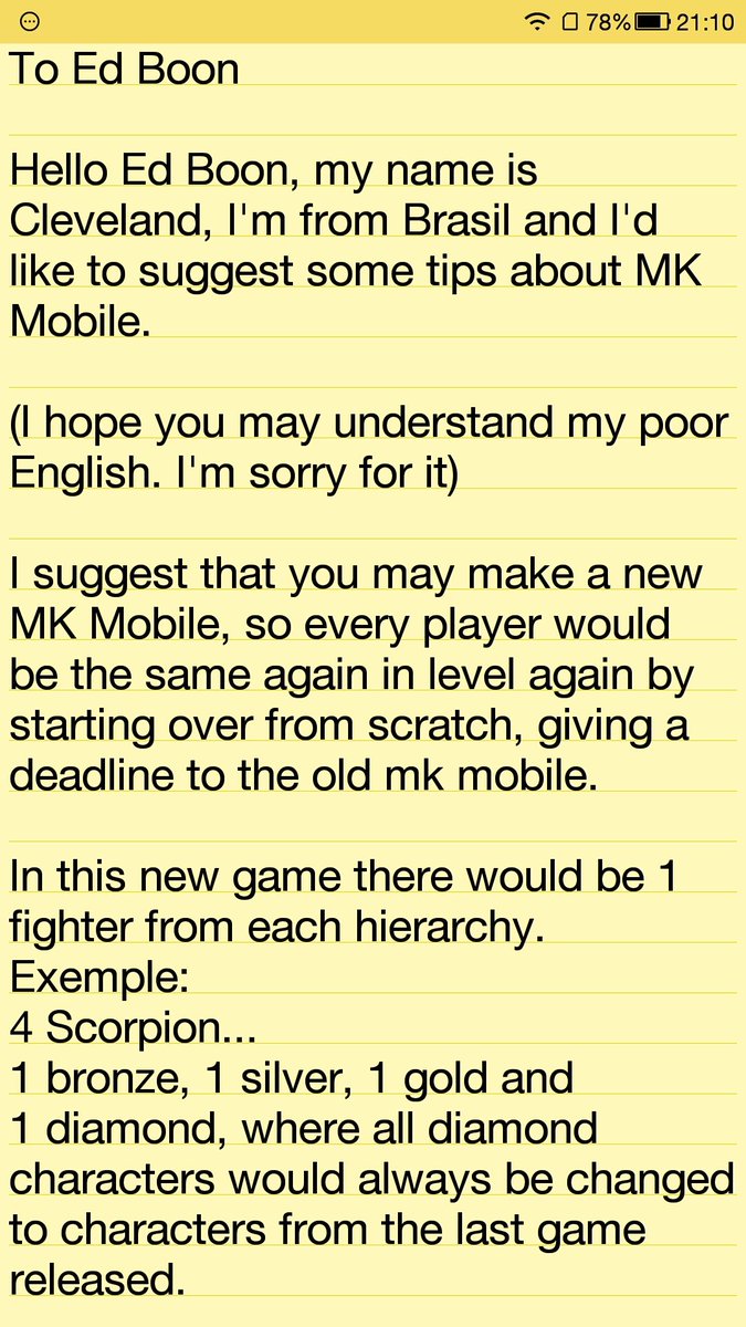 LandoManoBoy's tweet photo. @noobde Hello Ed Boon, my name is Cleveland, I'm from Brazil, I love mortal kombat and I don't have any console to play MK11, but I play MK Mobile and I'd like to suggest some tips for the game.
Please read below 👇 on 3 Screenshot https://t.co/UC5uP9Pdpa