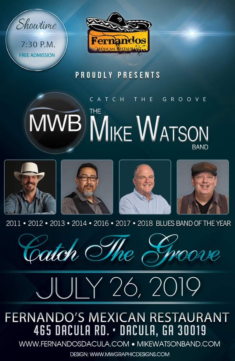 Catch the Groove with The Mike Watson Band at Fernando's Mexican Restaurant, in Dacula, GA, on Friday, July 26th. We'll fire it up up at 7:30 p.m. and we look forward to seeing you all again! Tell your friends and bring the bus!

465 Dacula Rd, Dacula, Georgia 30019