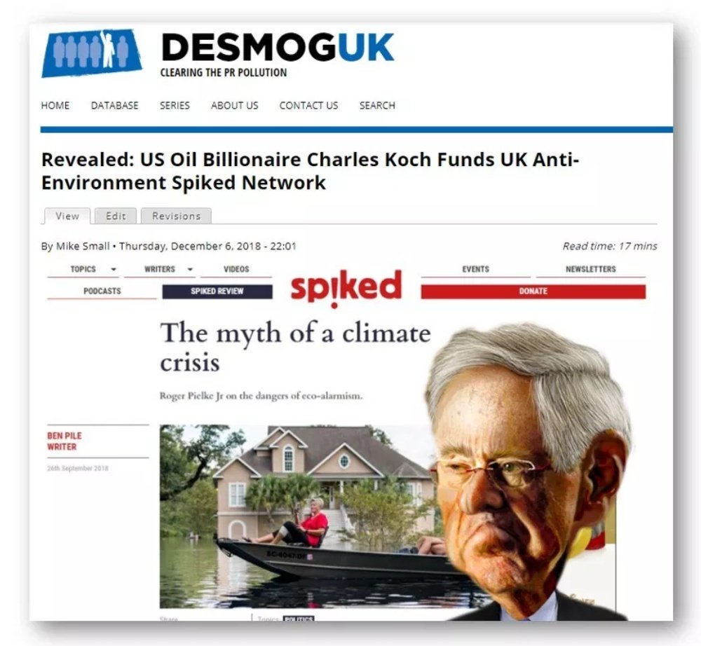David Koch is one of the Koch brothers who have influenced British politics by funding organisations like Turning Point which links to John Mappin, Spiked and Living Marxism. Barbara Hewson writes for Spiked and was a LM member.  https://truepublica.org.uk/united-kingdom/meet-the-climate-science-denying-fossil-fuel-funded-us-student-group-coming-to-a-uk-campus-near-you/ https://en.m.wikipedia.org/wiki/Political_activities_of_the_Koch_brothers