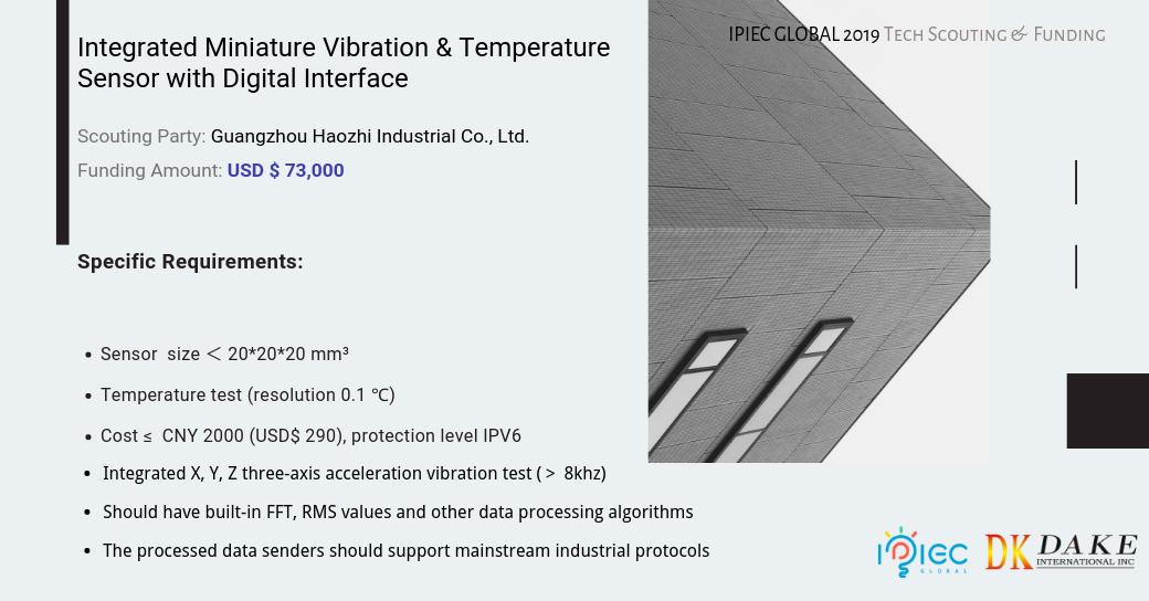 WTOIPGLOBAL's tweet image. #TechScouting of IPIEC GLOBAL 2019. USD$73,000 is available for cooperation! We are seeking an integrated miniature #sensormodule with digital output that can measure such as vibration and temperature. More: bit.ly/2Y1Wj3K
#vibrationanalysis #temperaturemonitoring