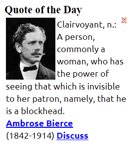 VirtualBarAssn's tweet photo. Clairvoyant:A person, commonly a woman, who has the power of seeing that which is invisible to her patron, namely, that he is a blockhead. Ambrose Bierce https://t.co/csbPo8RbUP