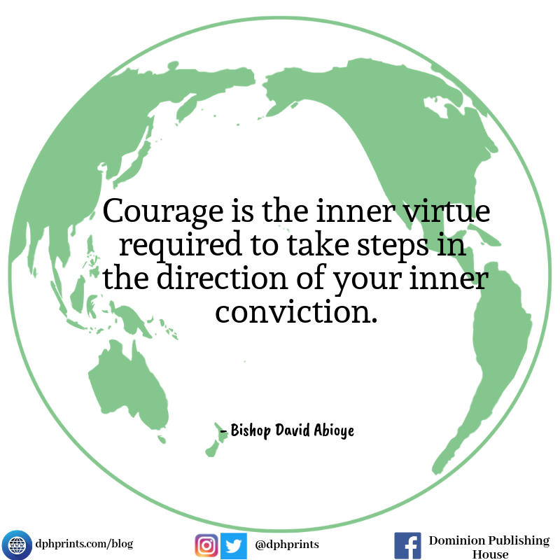 dphprints's tweet photo. Courage is the inner virtue required to take steps in the direction of your inner conviction. https://t.co/iOGKNXLCt6