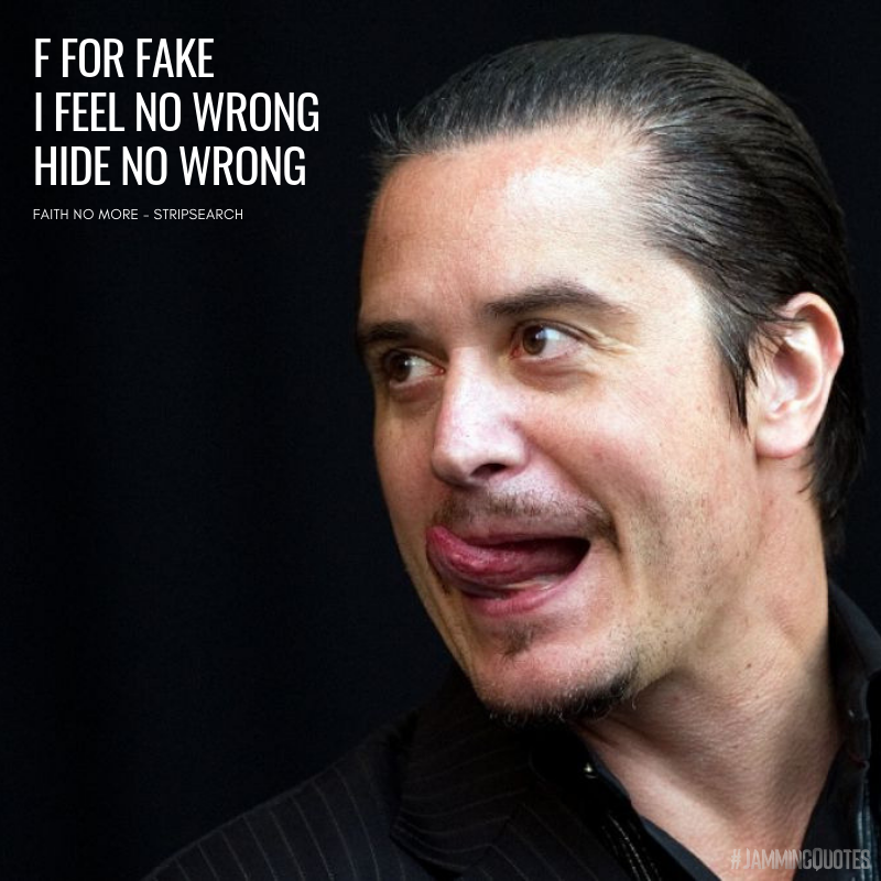 jammingwave's tweet photo. Don't be fake 🤥
If something is 'wrong' for some people it doesn't mean is it for real ✌🏻️

#JammingQuotes

Rights go to @FaithNoMore 👏🏻
Raw photo of https://t.co/DVVSdl9U6g 📸 https://t.co/C7NlYwy7Sh