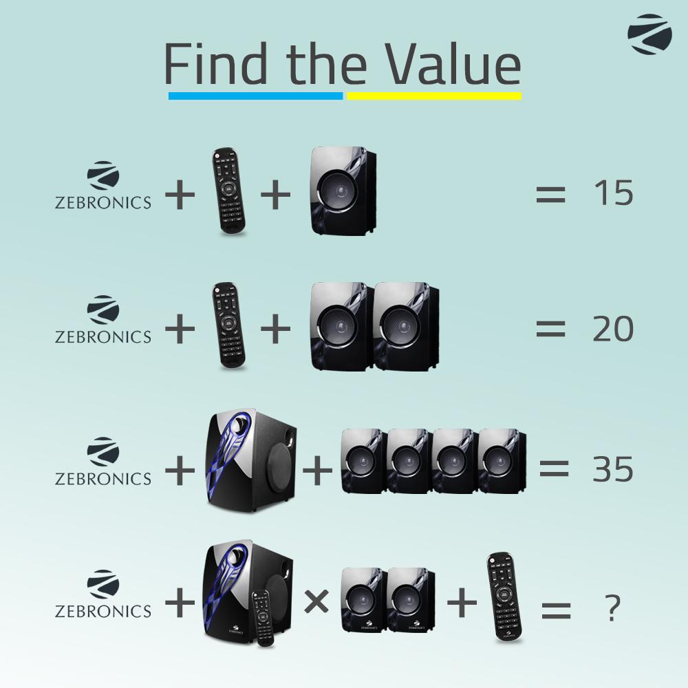 #Contest Live! 

"Find the Value" 
Riddle this out, tell us the answer and let's see who gets this right!
- follow <a href="/zebronics/">Zebronics</a>, RT the post and tag your buddies to join
- Comment below your answers with #Zebronics