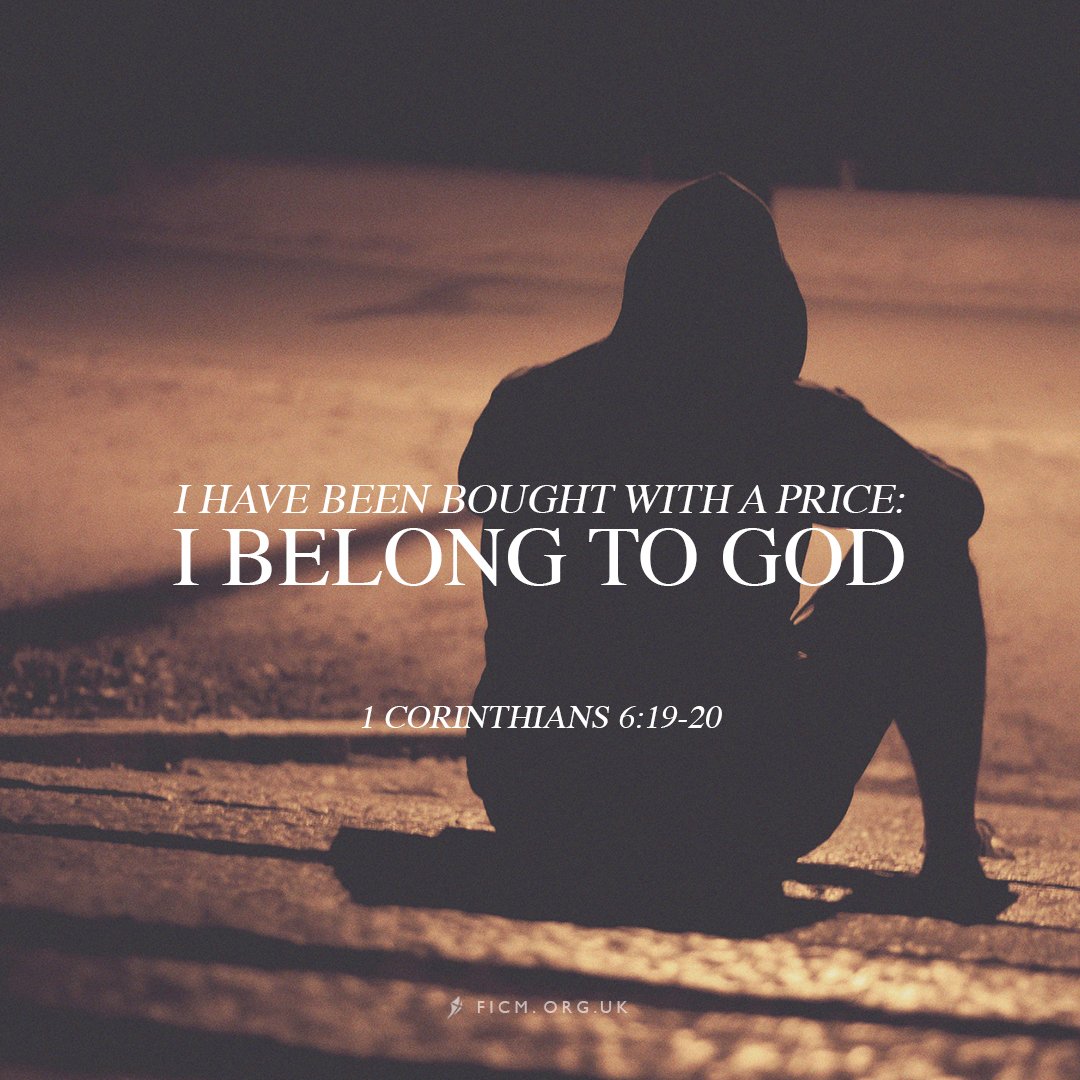 You have been bought with a price. You belong to God 

A transaction has been made for you  –  a transaction that cost our King of kings His life. How precious must you be to God for Him to pay so much? You belong to God, completely. 
(1 Corinthians 6:19-20)