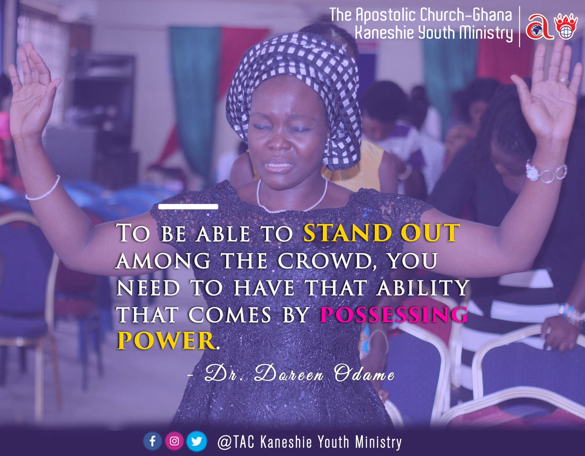 TAC_KYMinistry's tweet photo. To be able to STAND OUT among the CROWD, you need to have that ABILITY that comes by POSSESSION POWER - Dr Doreen Odame 

#WisdomWednesday #YouthChurch #TheApostolicChurchGH #SpiritualSolutions https://t.co/QnfyEFe6JA