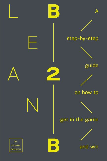 egarbugli's tweet photo. I stumbled on some of the early designs for the cover of my book, Lean B2B, yesterday. 

What do you think? Did I make the right choice?

#leanb2b https://t.co/mszWnRmuHo