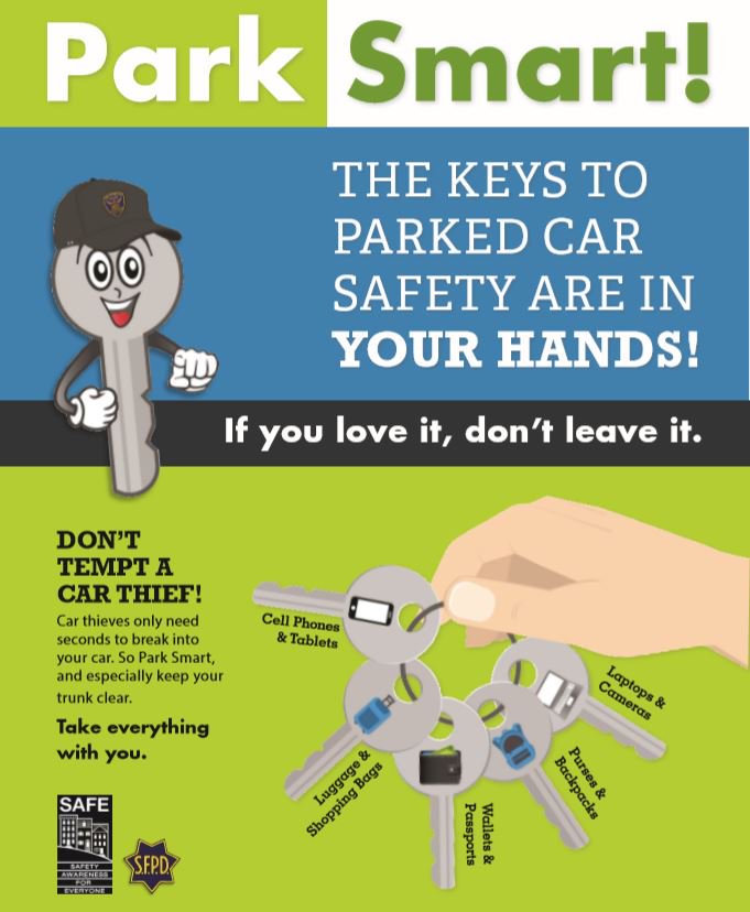 SFPDCares's tweet photo. Whether you’re a long time San Francisco resident or first time visitor, when out and about throughout the city, be sure to #ParkSmart. Follow our keys to parked car safety! @SFPD https://t.co/Nr6ITB230X