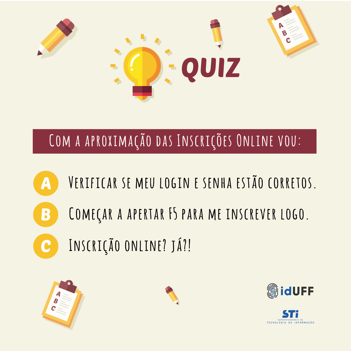 iduff's tweet photo. - Tá fazendo um jogo comigo, @idUFF?
- Simmmmm!
#InscricaoOnline #UFF #idUFF https://t.co/WTAVQ0Jqaa
