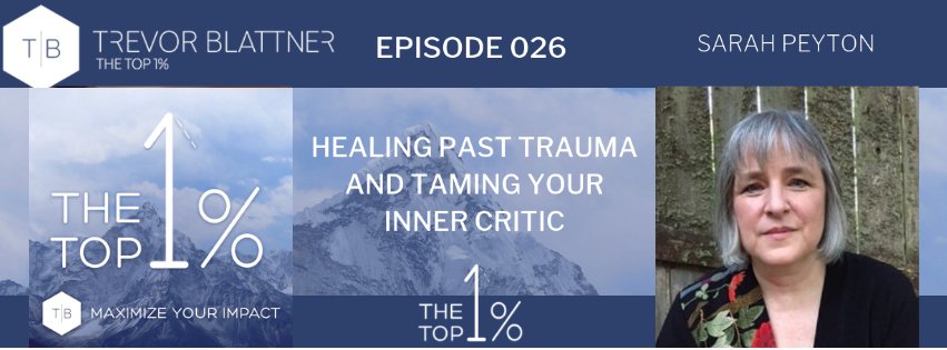 What's getting in the way of your #success? Discover how to tame your inner critic and heal from past trauma in this episode of The Top 1% podcast.  zurl.co/Fmmn  <a href="/empathybrain/">Sarah Peyton</a>