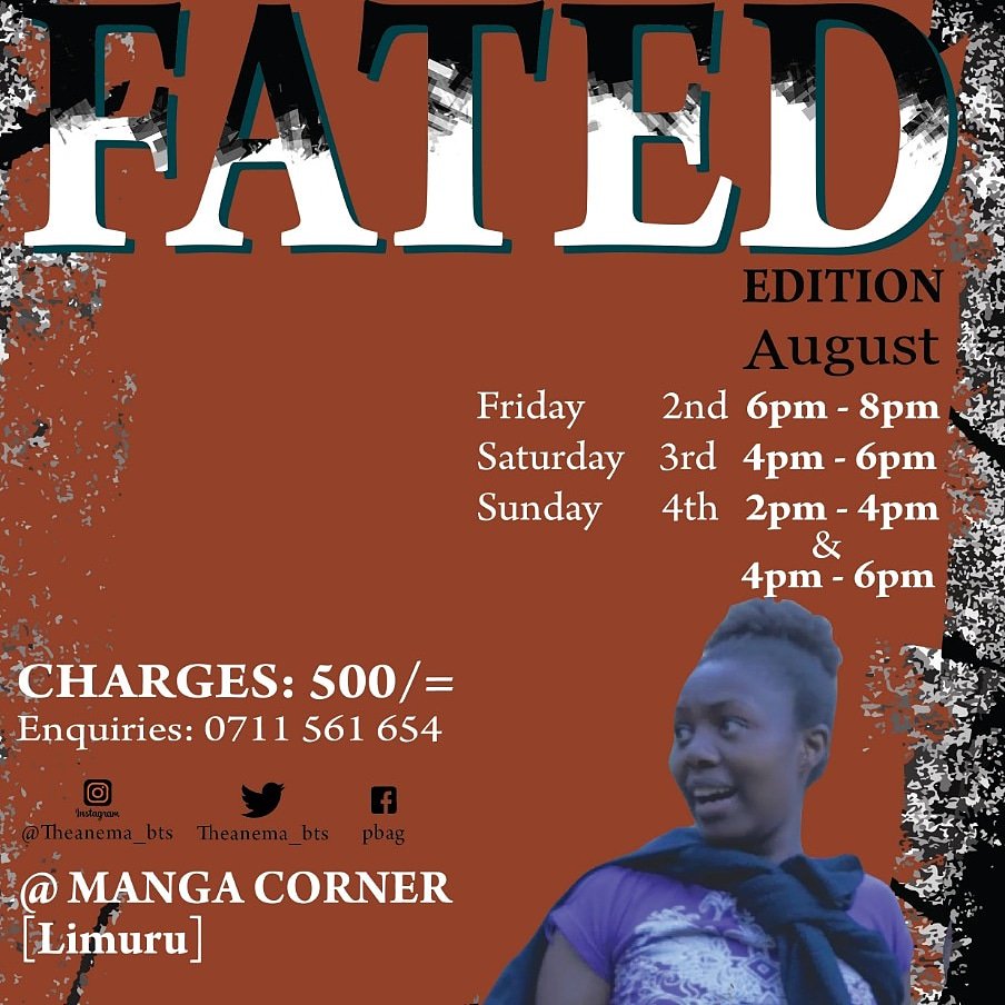 pbag_theatre's tweet photo. It's 9 days to Fated Edition, which we are staging next weekend from 2nd to 4th. Buy a ticket through mpesa Till no. 613107. Contact 0711561654 for more information and ticket and seat reservations
#TheAnema
#Sometimesastoryofus
#FatedEdition https://t.co/mALV9KJmvR