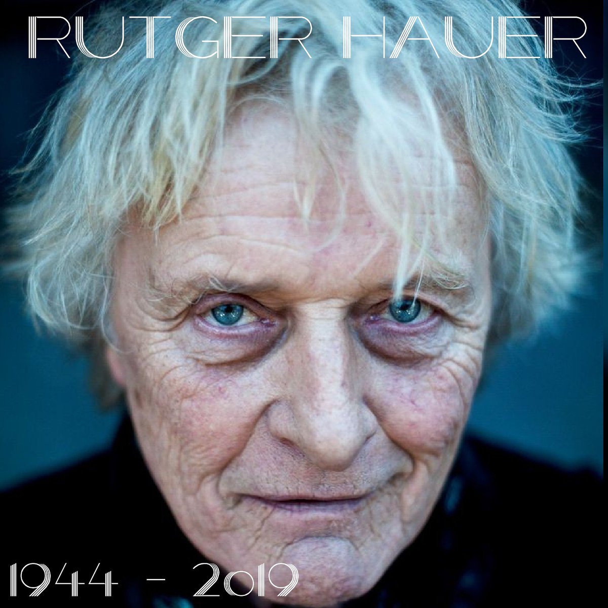 In Memoriam: RUTGER HAUER 1944-2019 #inmemoriam #rutgerhauer #1944 #2019