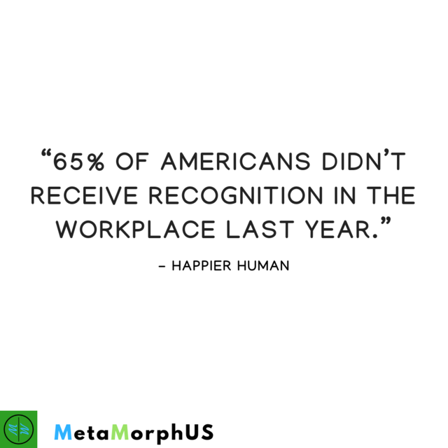 Metamorphus_org's tweet image. Americans do not receive recognition in the workplace

This statistic raise the question of whether we truly understand the impact of gratitude. Gratitude should be expressed in the workplace weekly! If you are a leader, please begin incorporating this into your work environment.