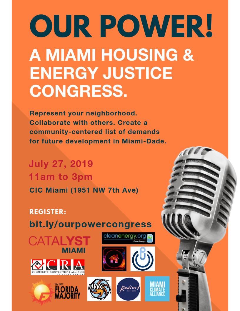 FLRising's tweet image. Have your voice be heard at “Our Power: A #MiamiHousing &amp;amp; #Energy Promoting “Our Power” Housing &amp;amp; #EnergyJustice Congress at the CIC Miami! Represent your neighborhood and collaborate with others for a better #Miami.