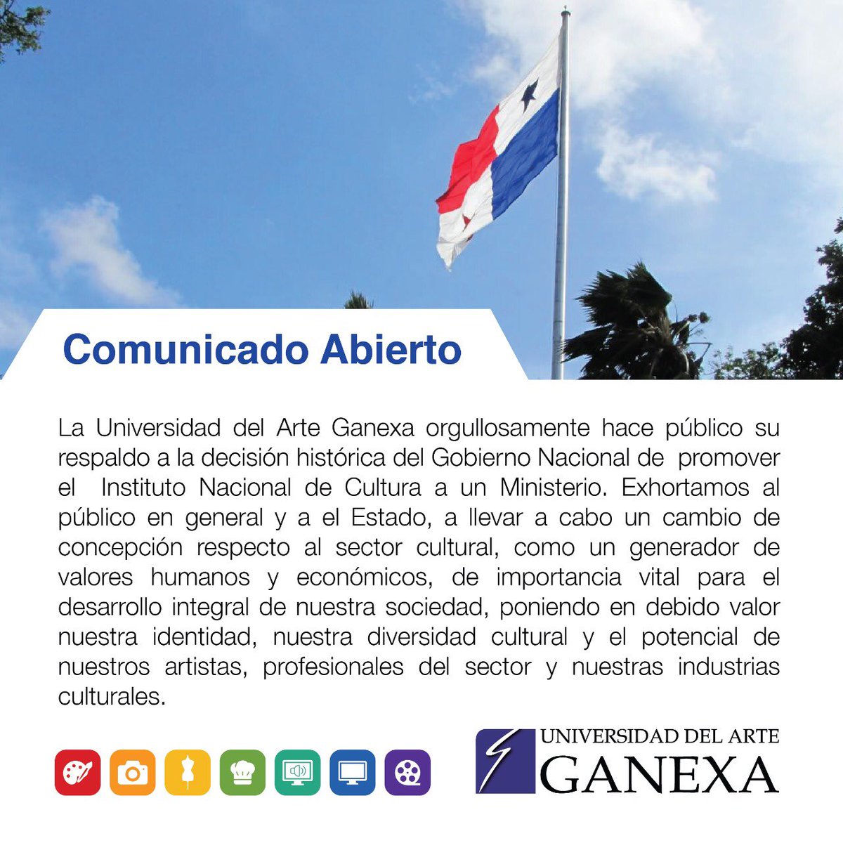La Universidad del Arte Ganexa respalda la decisión de promover el Instituto Nacional de Cultura a un Ministerio.