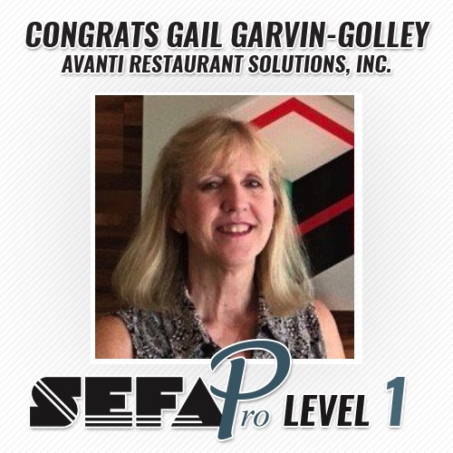 SEFA_LLC's tweet photo. Congratulations Gail Garvin-Golley of Avanti Restaurant Solutions, #SEFAPro Level 1! https://t.co/tAvgVzo7YS