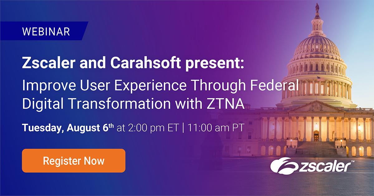 zscaler's tweet photo. 📣 Don’t miss our joint webinar with @carahsoft on 8/6! Our own @llorenzin will share key considerations and use cases for agencies looking to adopt ZTNA. Register here: https://t.co/UTGtyAJgvm #zerotrust #fedsec https://t.co/OuL8NrJUfP