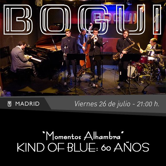 El viernes a las 21.00 h. “Momentos Alhambra” KIND OF BLUE: 60 AÑOS. Regresa el gran homenaje a Miles Davis y a su álbum “Kind of Blue”.

Compra de entradas: tickets.bogui.es/events/momento…