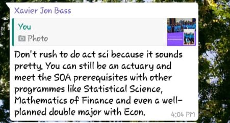 UWIActuarialSoc's tweet photo. Don’t rush to do Act Sci because it sounds pretty. You can still be an actuary and meet the SOA prerequisites with other programmes such as Statistical Science, Mathematics of Finance and even a well-planned double major with Econ
-Xavier Jon Bass incoming 3rd Yr
#UWIASFreshers https://t.co/G8M68on8SC