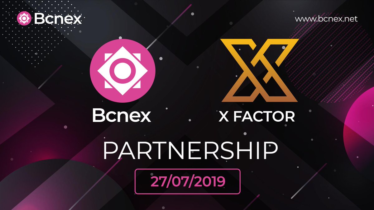 bcnex_net's tweet photo. #Bcnex #Bcnx #Xfactor #Partnership 
🤝 Bcnex will announce strategic research, listings and marketing partnership with X Factor. 
🤝 A partnership to attract new users, traders and engagement to the Bcnex Exchange. 
🤝 Time: 09h-12h AM July 27, 2019 (GMT+7) in HaNoi. https://t.co/FZ6ktC3FEo