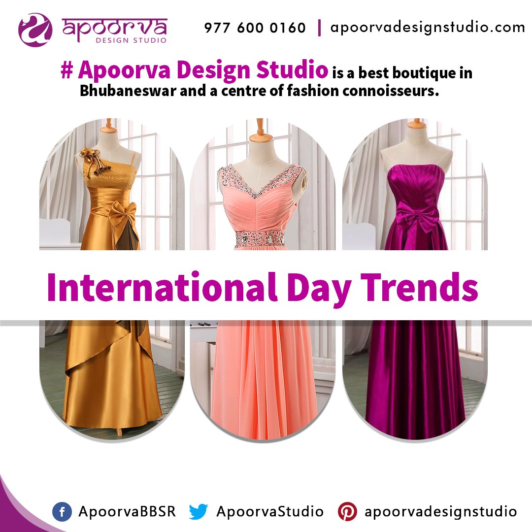 International Day Trends: #Apoorva
Design Studio, best boutique in
Bhubaneswar and a centre of fashion
connoisseurs. #Clothing defines a major
segment of luxury and craftsmanship and
punctuality. We welcome every customer
with equal enthusiasm. visit us :- apoorvadesignstudio.com