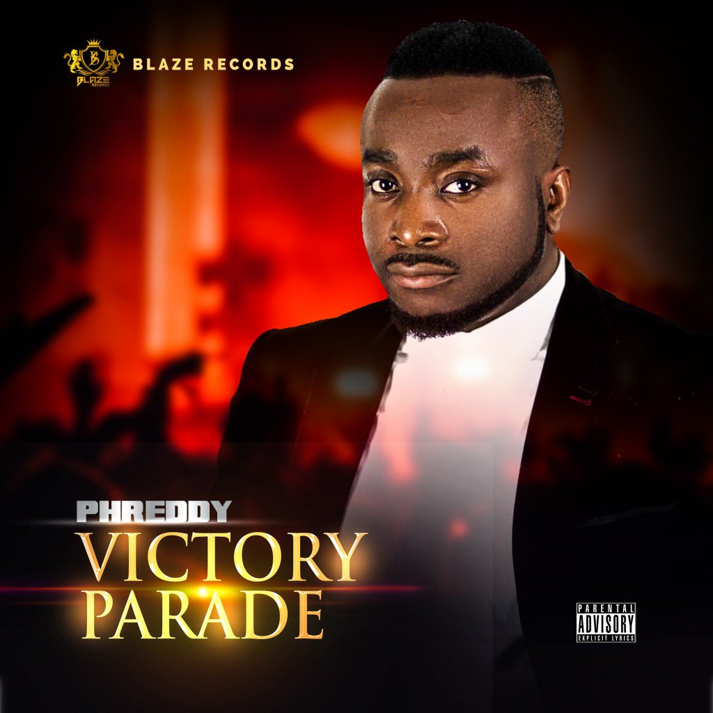 Gospel Artist Phreddy Releases “Victory Parade” Album | @phreddyBlazer selahafrik.com/2019/07/gospel…