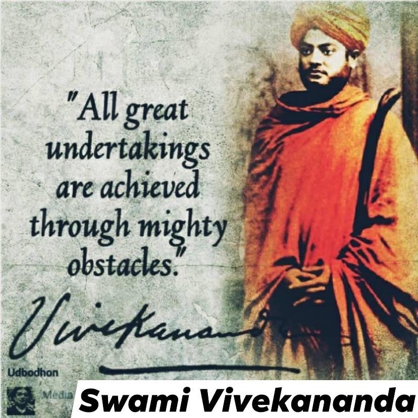 viveka1946's tweet photo. All great undertakings are achieved through mighty obstacles. - Swami Vivekananda https://t.co/g5Hqf5LZGC