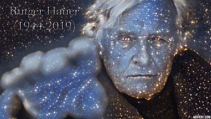 Goodbye #RutgerHauer......