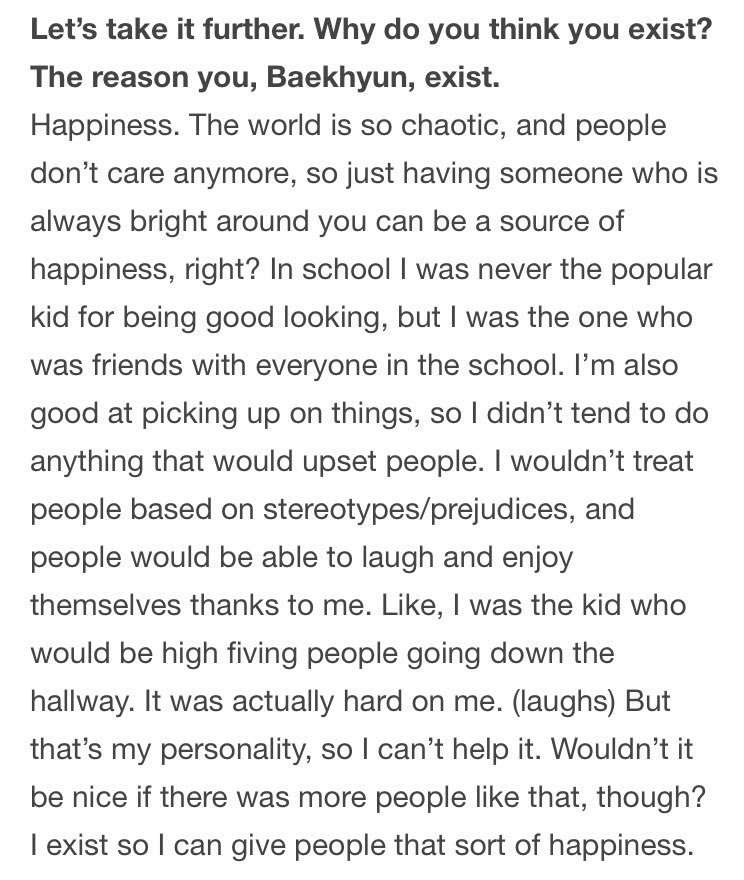 Starting with how Baekhyun since childhood thinks that the reason he exists is to spread happiness and how his biggest wish is for everyone im this world to be happy. He is THE happiest when he makes others smile