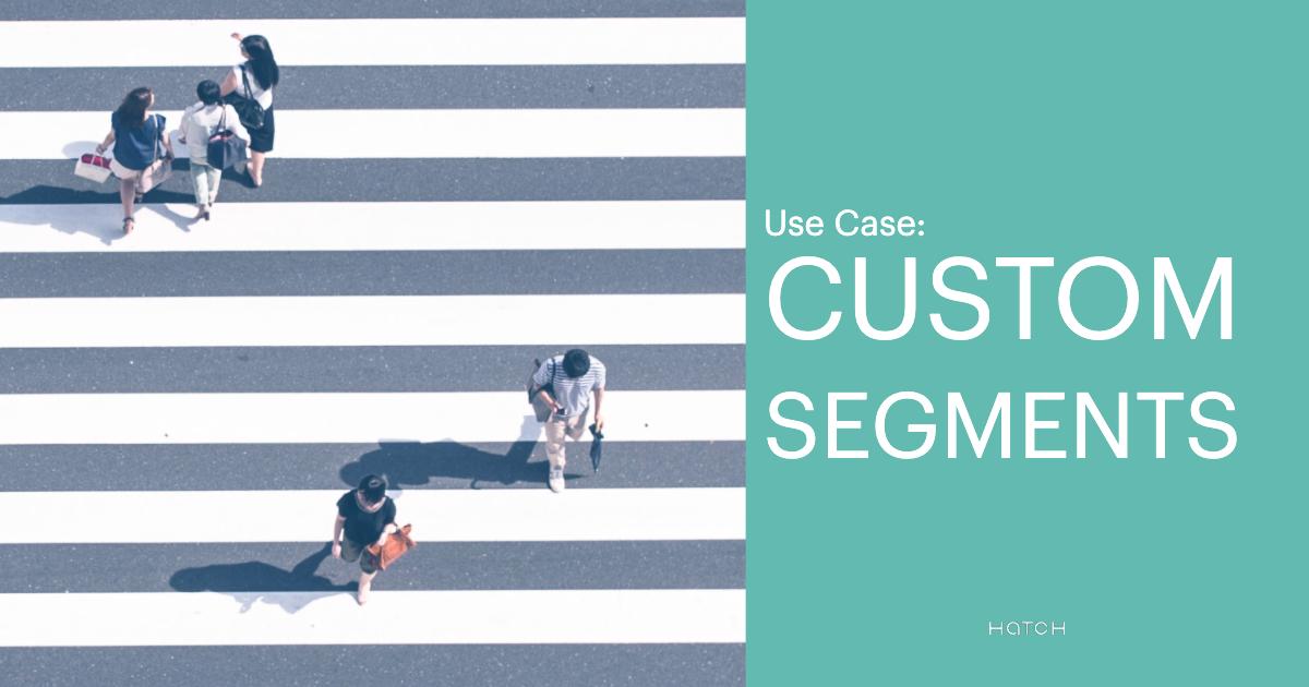 Ever wish that you could use data from one marketing tool to target customers in another marketing tool? Hatch's Custom Segments empowers you to do that &amp; much more. Learn how in our most recent blog post: hatchloyalty.com/blog/use-case-…