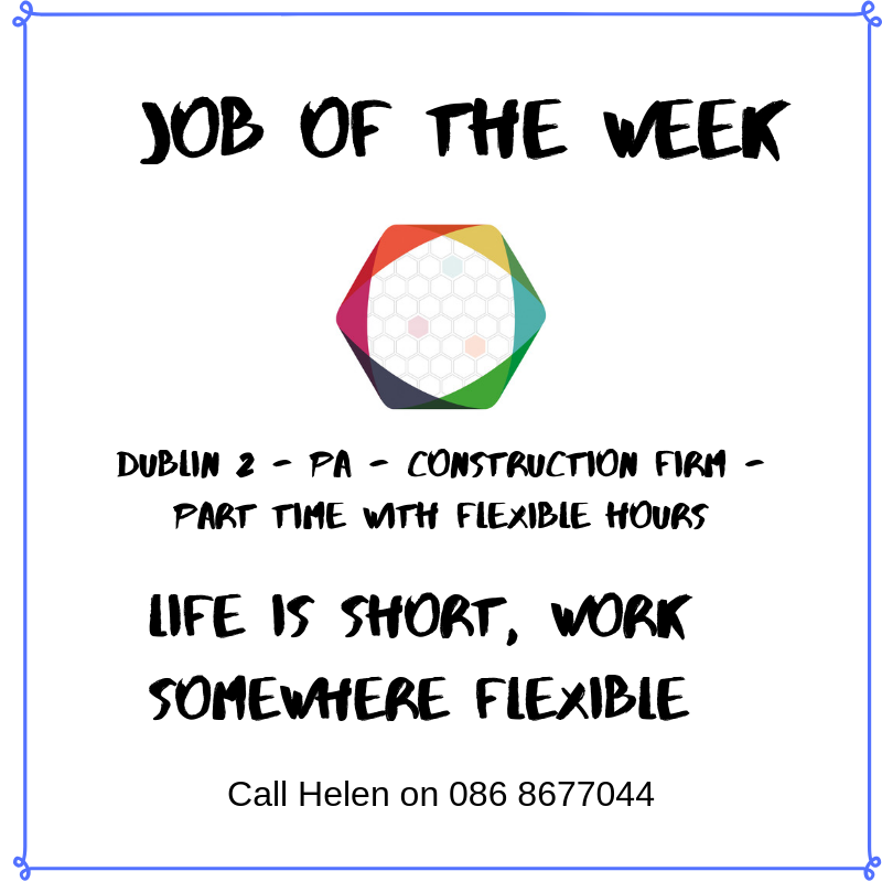 employmum's tweet photo. Fab part time role in Dublin 2 for an experienced and organised PA for a busy construction firm. Part time and flexible hours offered.
Apply with CV to Helen on jobs@employmum.ie
Life is Short. Work Somewhere Flexible.
#jobfairy #workthatworks #forflexsake https://t.co/9fIuW6Yv4Y